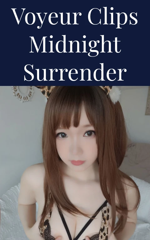 Voyeur Clips Midnight Surrender