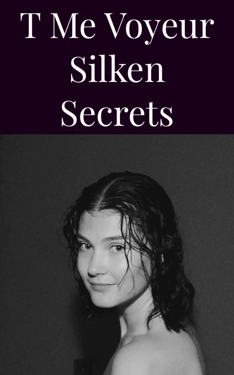 T Me Voyeur Silken Secrets