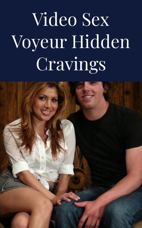 Video Sex Voyeur Hidden Cravings