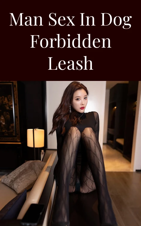 Man Sex in Dog Forbidden Leash