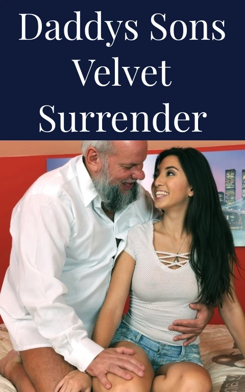 Daddys Sons Velvet Surrender