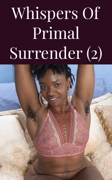 Whispers of Primal Surrender (2)