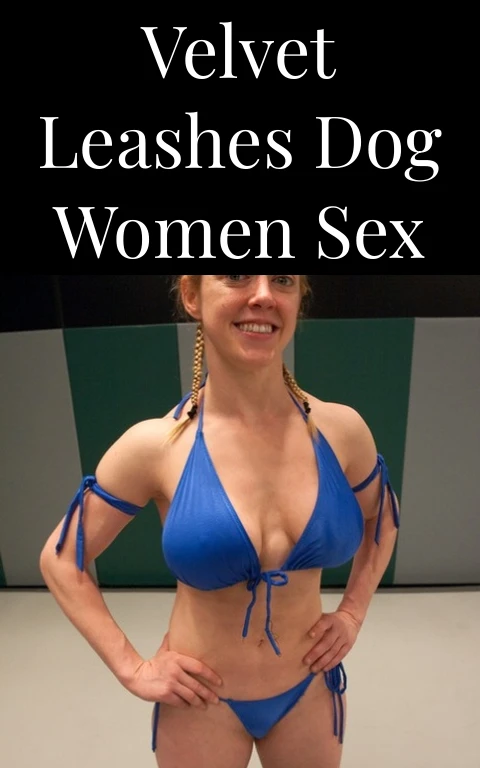 Velvet Leashes Dog Women Sex