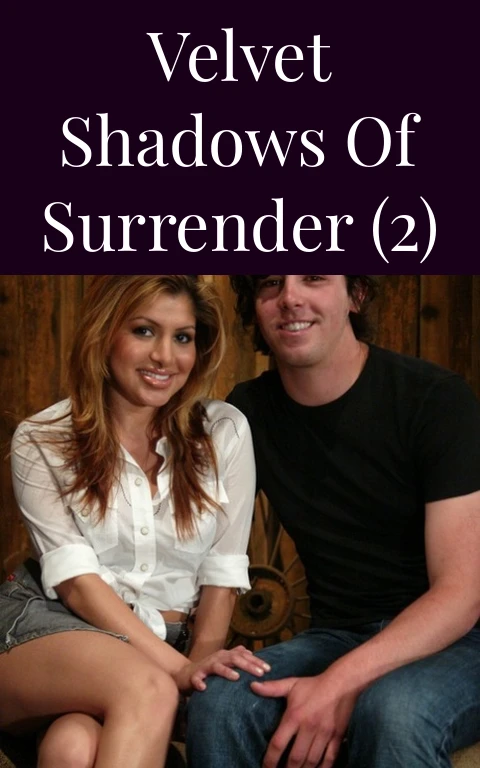 Velvet Shadows of Surrender (2)